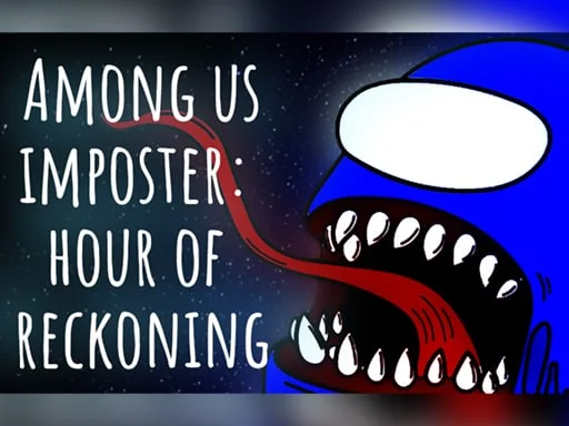 Among us imposter: hour of reckoning