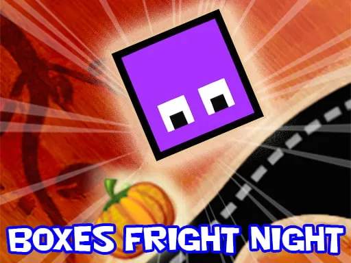 Boxes Fright Night