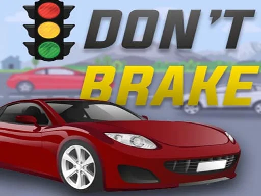 Donâ€™t Brake - Highway Traffic